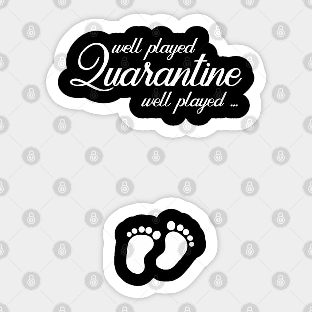 Well played quarantine,  funny pregnant Sticker by Hloosh